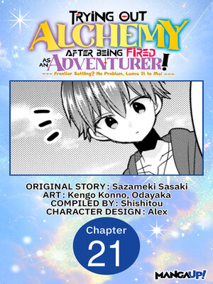 cover image of Trying Out Alchemy After Being Fired as an Adventurer!: Frontier Settling? No Problem, Leave It to Me!, Chapter 21